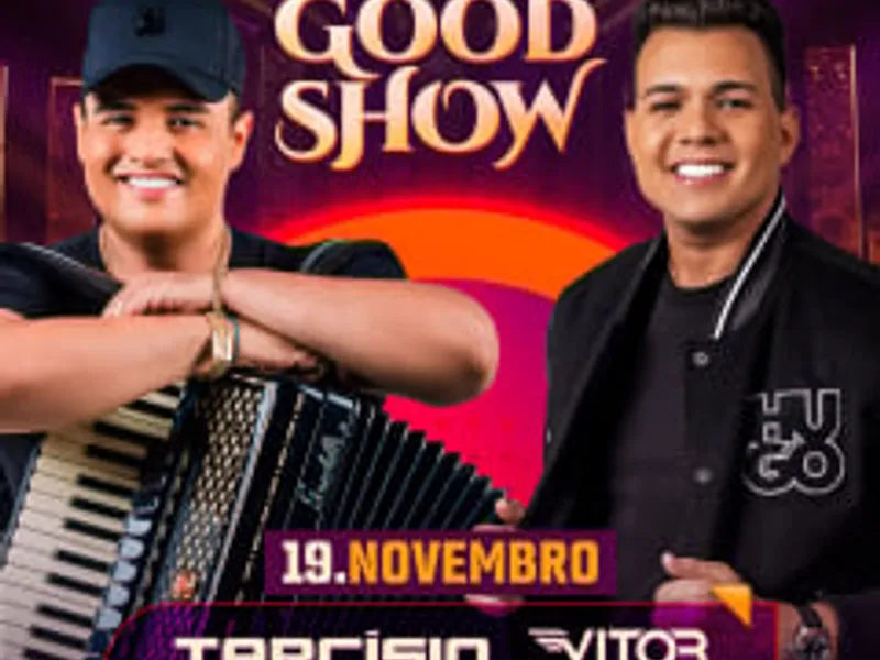 Imagem Aniversário Good Show com Tarcísio do Acordeon e Vitor Fernandes