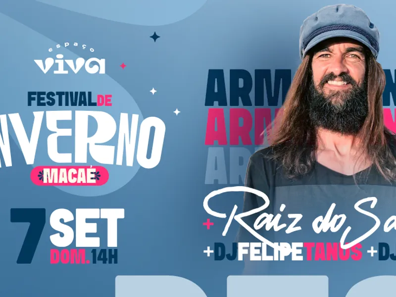 Imagem Festival de Inverno Macaé apresenta: Armandinho & Raiz do Sana