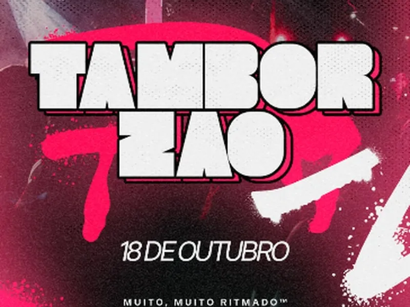 Imagem TAMBORZÃO - TODO MUNDO AQUI VAI DANÇAR