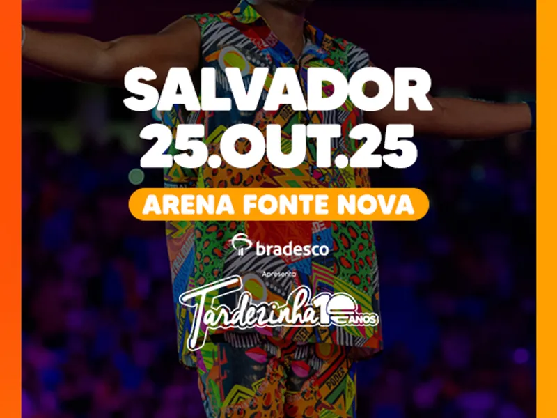 Imagem TARDEZINHA 2025 | SALVADOR